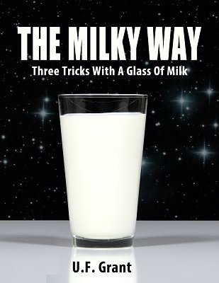 The Milky Way by Devin Knight & Ulysses Frederick Grant