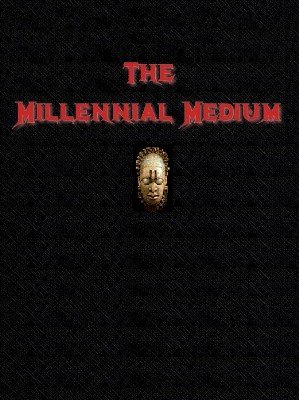 The Millennial Medium by Bob Cassidy