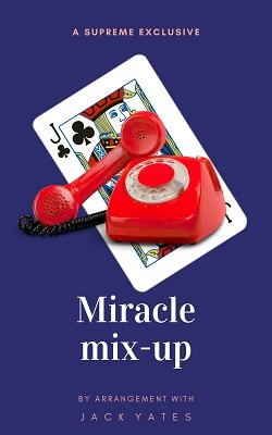 Miracle Mix-Up by Jack Yates