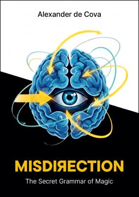 Misdirection by Alexander de Cova