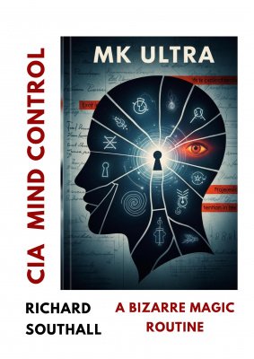 MK-Ultra CIA Mind Control by Richard Southall