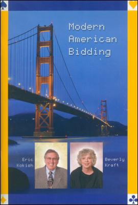Modern American Bidding by Eric Kokish & Beverly Kraft