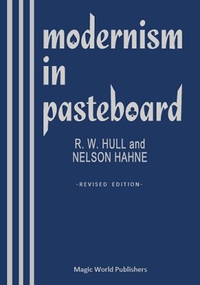 Modernism in Pasteboard by Ralph W. Hull & Nelson C. Hahne