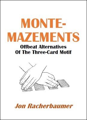 Monte-Mazements by Jon Racherbaumer