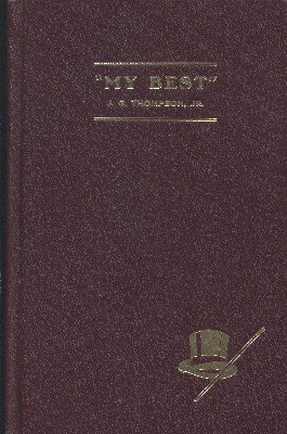 My Best (used) by J. G. Thompson Jr.