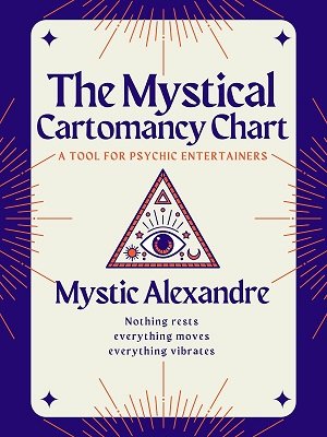 The Mystical Cartomancy Chart by Mystic Alexandre
