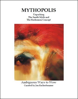 Mythopolis by Jon Racherbaumer