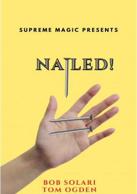 Nailed by Bob Solari & Tom Ogden