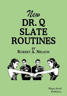 New Dr. Q Slate Routines by Robert A. Nelson