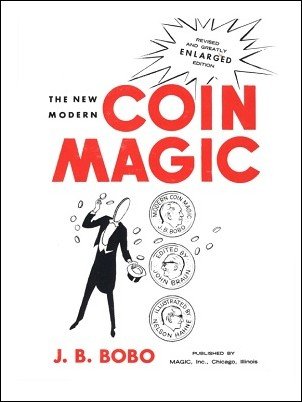 The New Modern Coin Magic (used) by J. B. Bobo