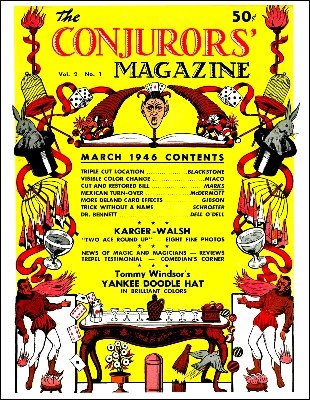 The New Conjurors' Magazine: Volume 2 (Mar 1946 - Feb 1947) by Julien J. Proskauer & Walter Gibson