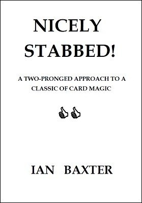 Nicely Stabbed! by Ian Baxter