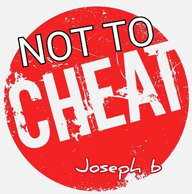 Not to Cheat by Joseph B.