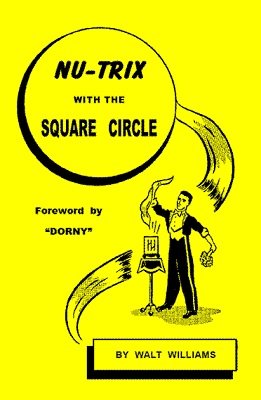 Nu Trix with the Square Circle by Walt Williams