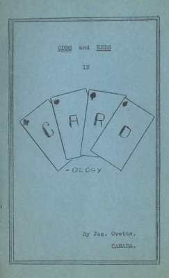 Odds and Ends in Cardology (used) by Joseph Ovette