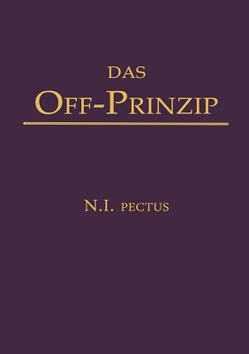 Das Off Prinzip by N.I. Pectus