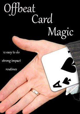 Offbeat Card Magic by Raphaël Czaja