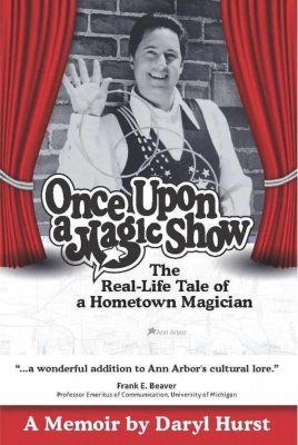 Once Upon a Magic Show by Daryl Hurst