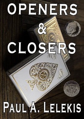 Openers and Closers by Paul A. Lelekis