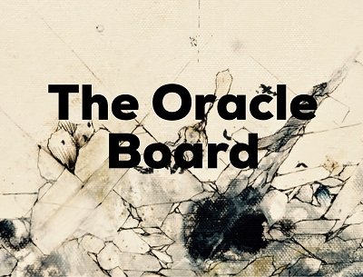 The Oracle Board by Dave Arch