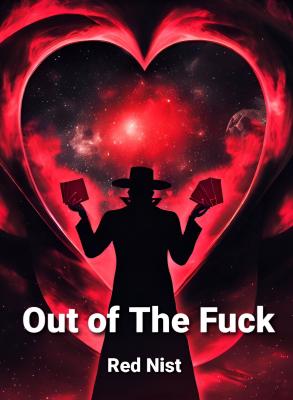Out of the Fuck by Red Nist