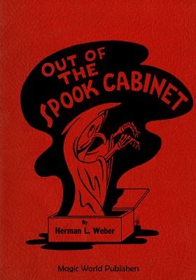 Out of the Spook Cabinet by Herman L. Weber