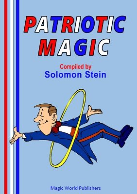 Patriotic Magic by Solomon Stein