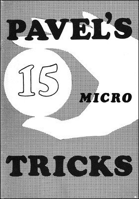 Pavel's 15 Micro Tricks (used) by Pavel