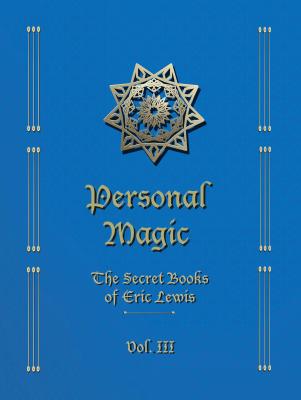 Personal Magic 3 by Eric C. Lewis