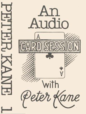 Card Session with Peter Kane Vol. 1 by Peter Kane