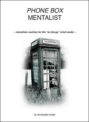 Phone Box Mentalism by Christopher Bolter