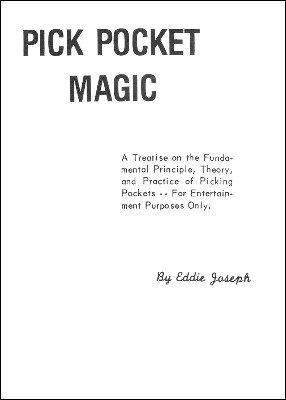 Pick Pocket Magic by Eddie Joseph