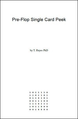 Pre-Flop Single Card Peek by T. Hayes