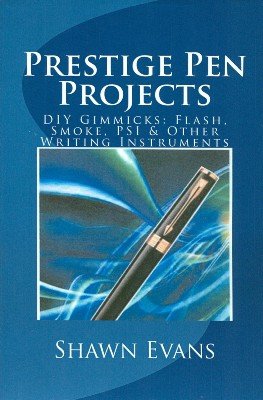 Prestige Pen Projects by Shawn Evans