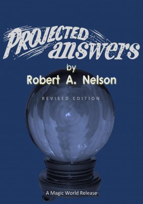 Projected Answers by Robert A. Nelson