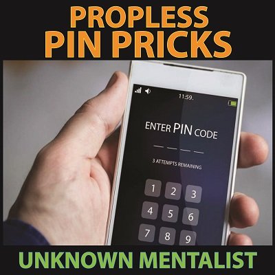 Propless Pin Pricks by Unknown Mentalist