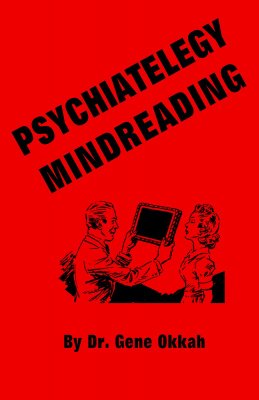 Psychiatelegy Mindreading by Dr. Gene Okkah