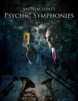 Psychic Symphonies by Anthem Flint