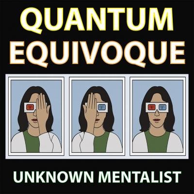 Quantum Equivoque by Unknown Mentalist