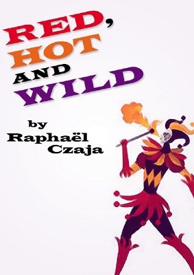 Red, Hot and Wild by Raphaël Czaja