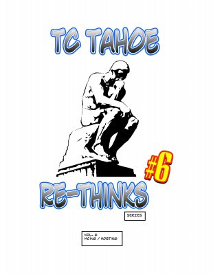 TC Tahoe Re-Thinks Vol. 6: MCing by TC Tahoe