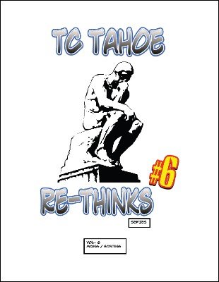 TC Tahoe Re-Thinks Vol. 6: MCing by TC Tahoe