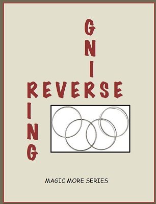Reverse Rings Mystique: Magic More Series by Ken Muller