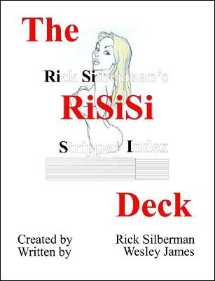 The RiSiSi Deck: a synergy of synergies by Rick Silberman & Wesley James