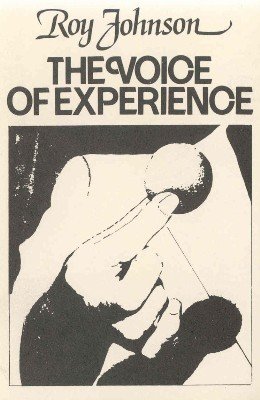 The Voice of Experience Volume 1 by Roy Johnson
