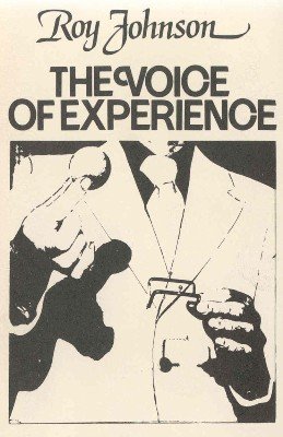 The Voice of Experience Volume 2 by Roy Johnson