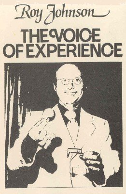 The Voice of Experience Volume 3 by Roy Johnson