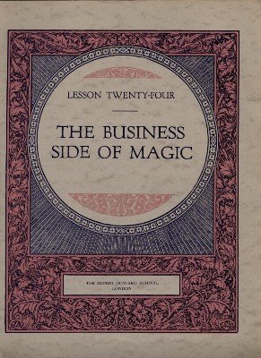Rupert Howard Magic Course: Lesson 24: The Business Side of Magic by Rupert Howard