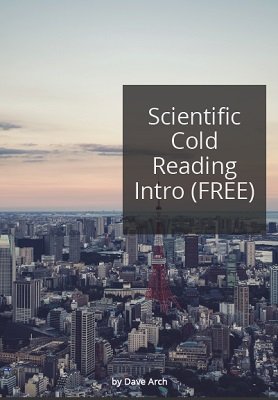 Scientific Cold Reading Intro by Dave Arch