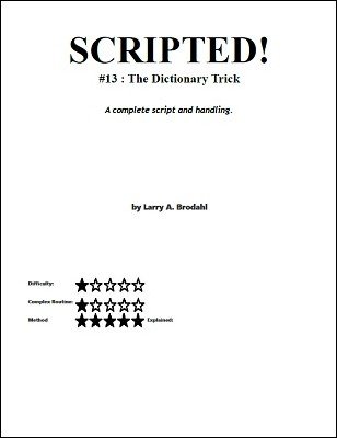 Scripted #13: The Dictionary Trick by Larry Brodahl